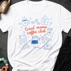 Tired Moms Coffee Club T-Shirt