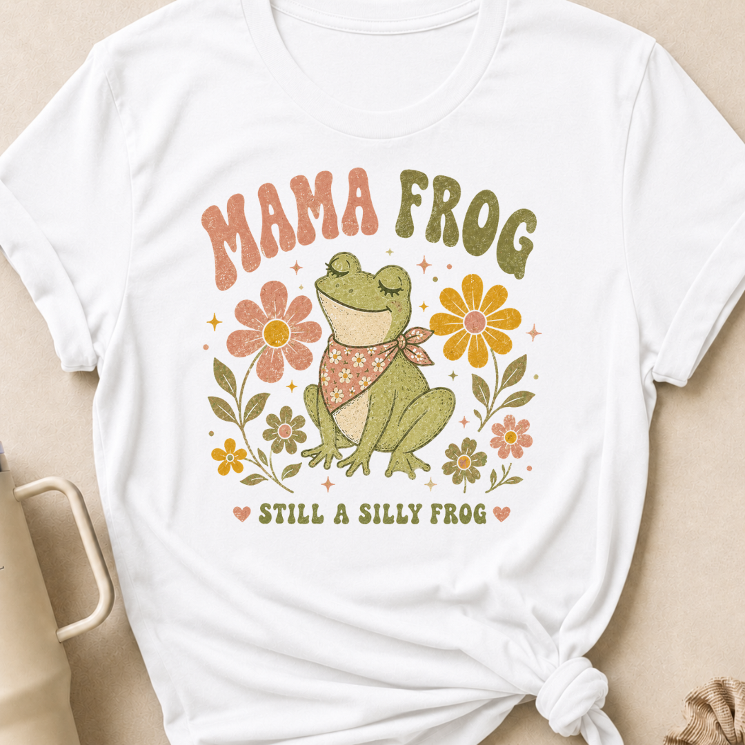 Mama Frog Still a Silly Frog T-Shirt