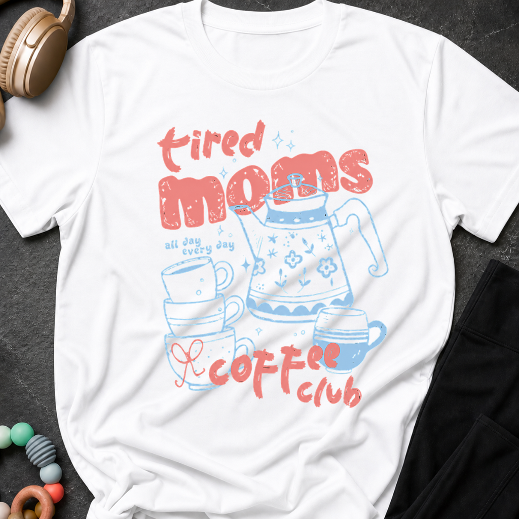 Tired Moms Coffee Club T-Shirt