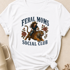 Feral Moms Social Club T-Shirt