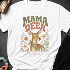 Mama Deer Just Doe-ing my Best T-Shirt