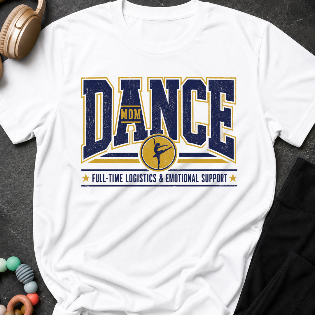 Dance Mom T-Shirt