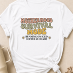 Motherhood Survival Mode T-Shirt