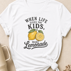 When Life Gives You Kids Make Lemonade T-Shirt