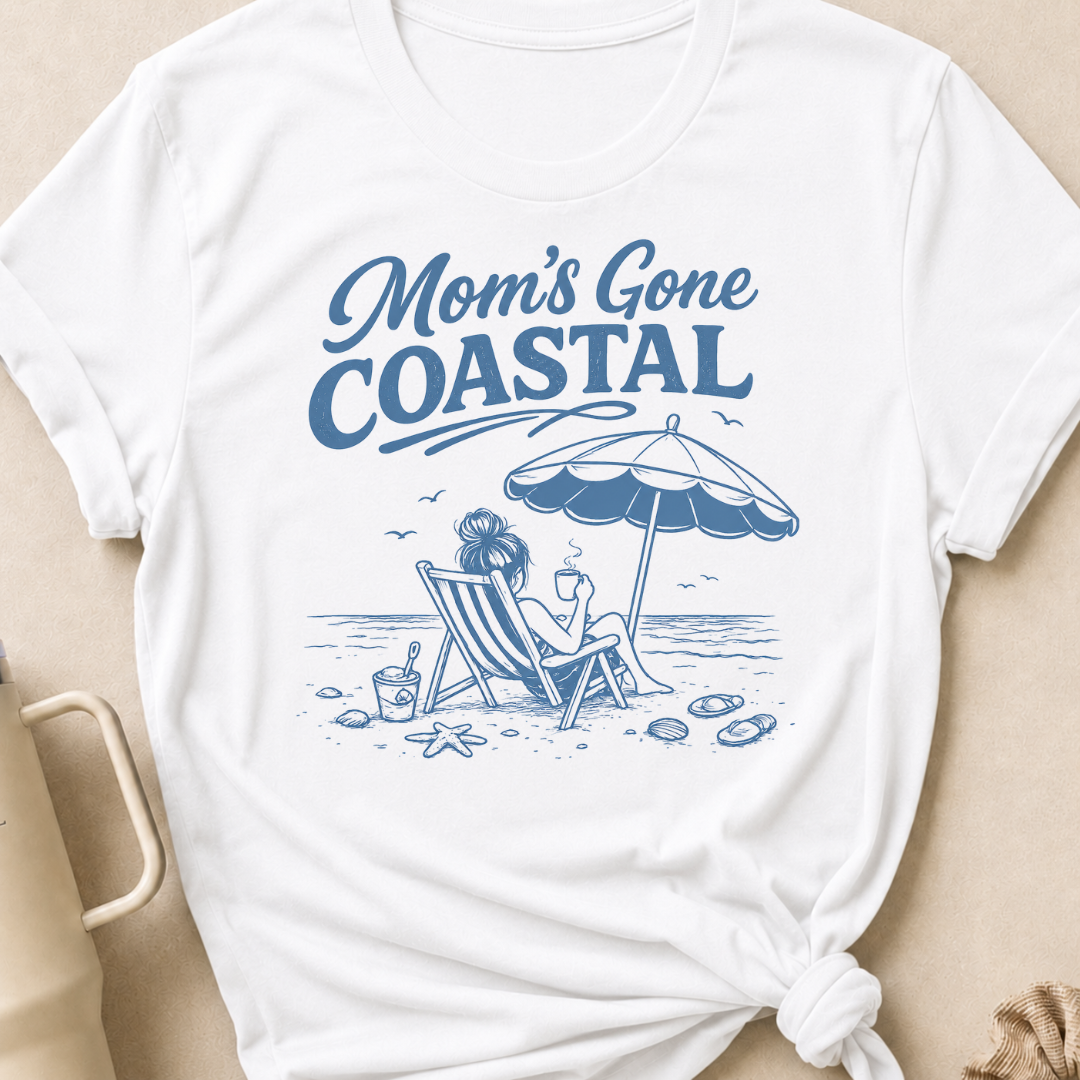 Mom's Gone Coastal T-Shirt
