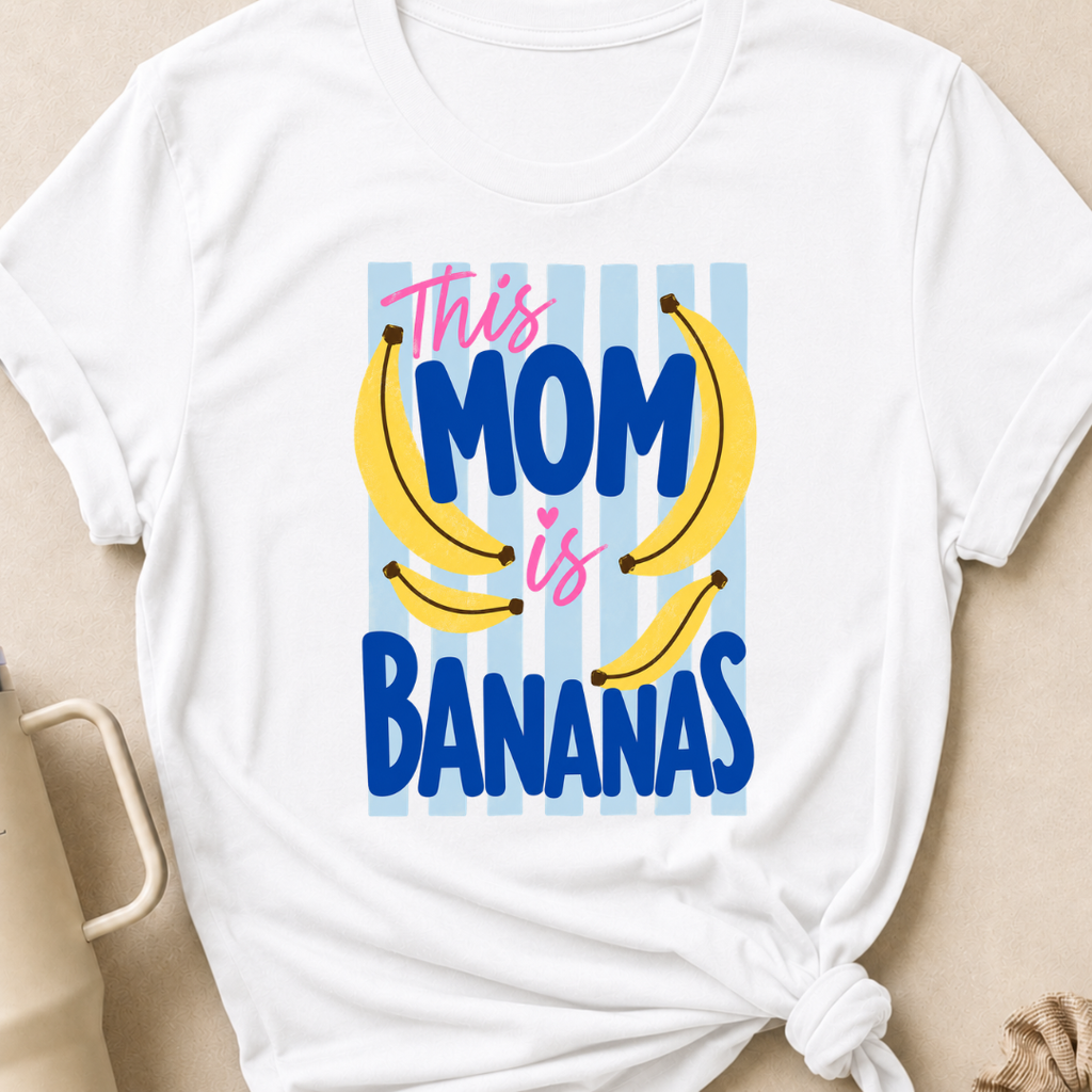 This Mom is Bananas T-Shirt