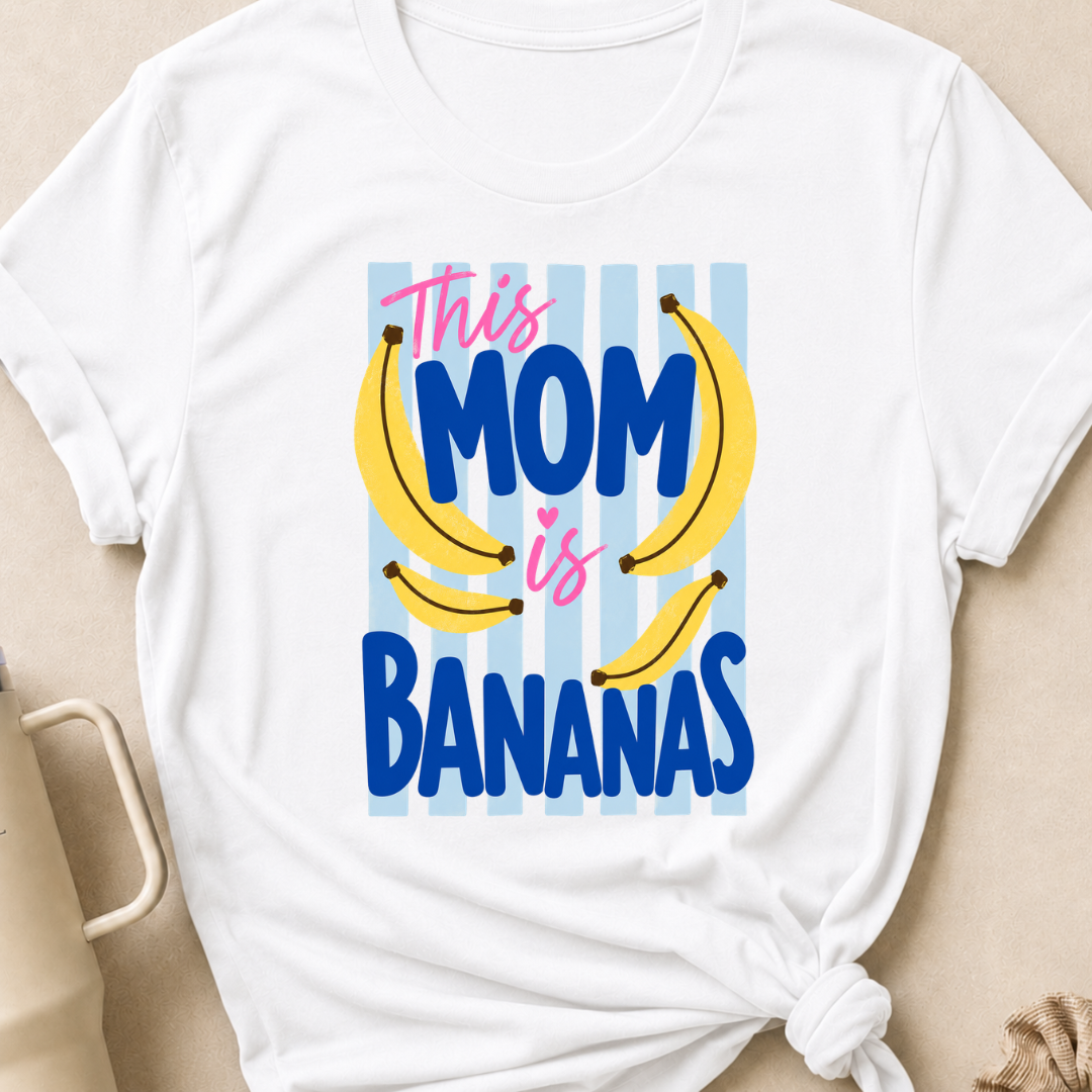 This Mom is Bananas T-Shirt