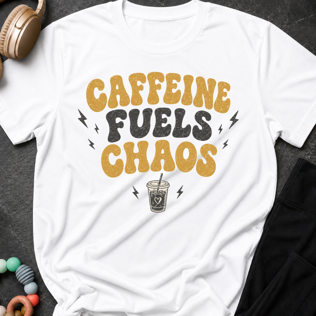 Caffeine Fuels Chaos T-Shirt