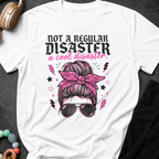 Not a Regular Disaster a Cool Disaster T-Shirt