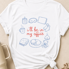 I'll be in my Office Nap Theme T-Shirt