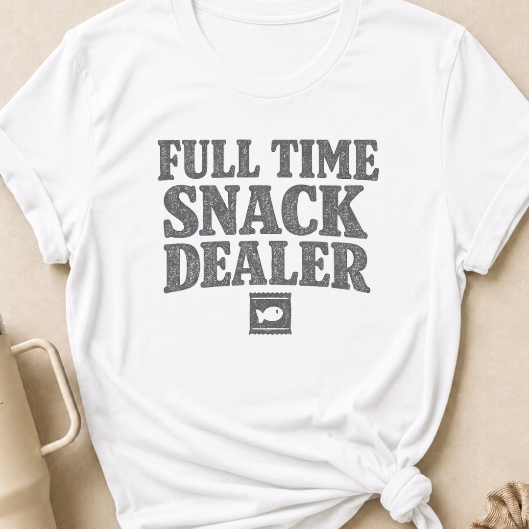 Full Time Snack Dealer T-Shirt