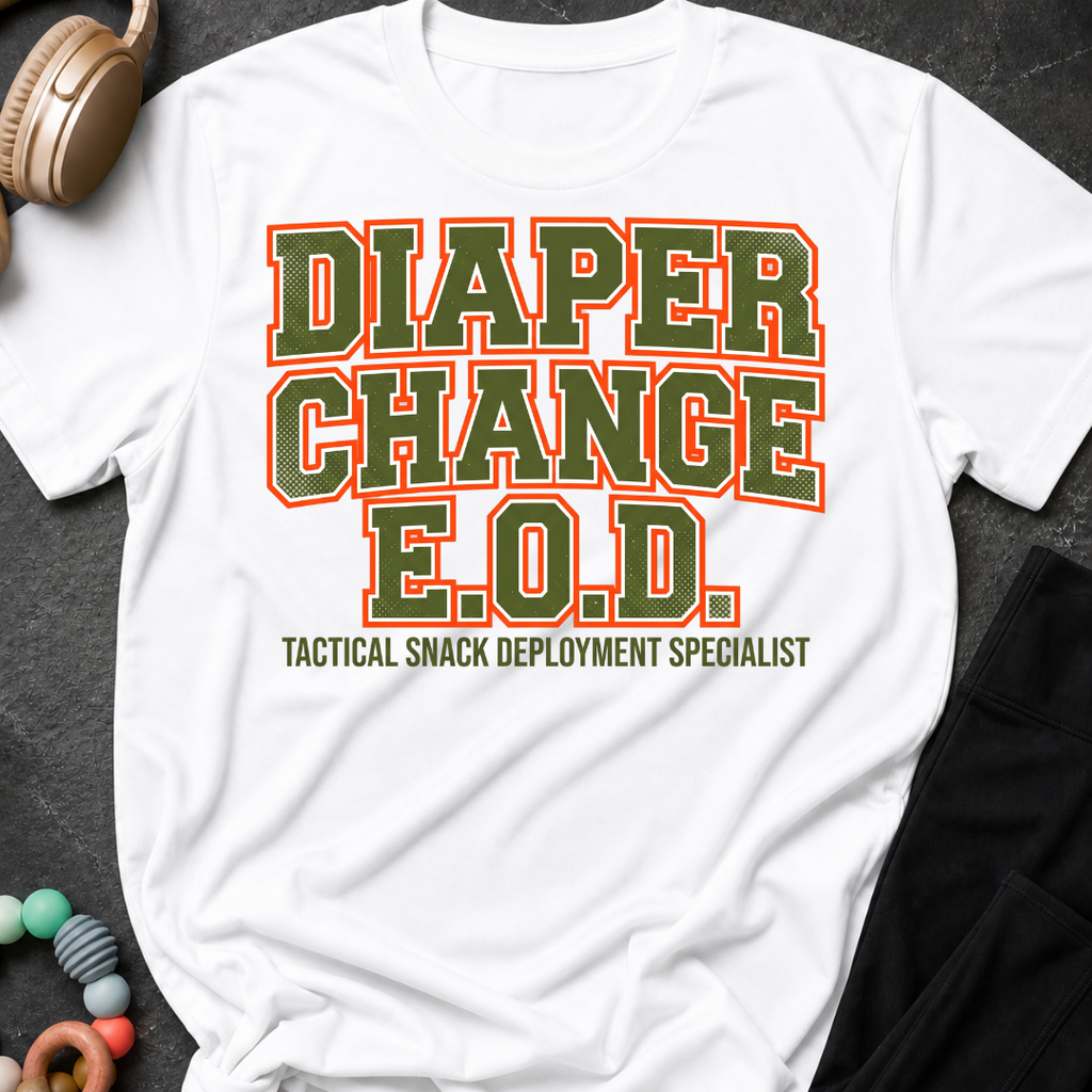 Diaper Change EOD T-Shirt