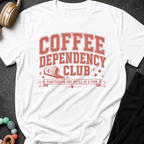 Coffee Dependency Club T-Shirt