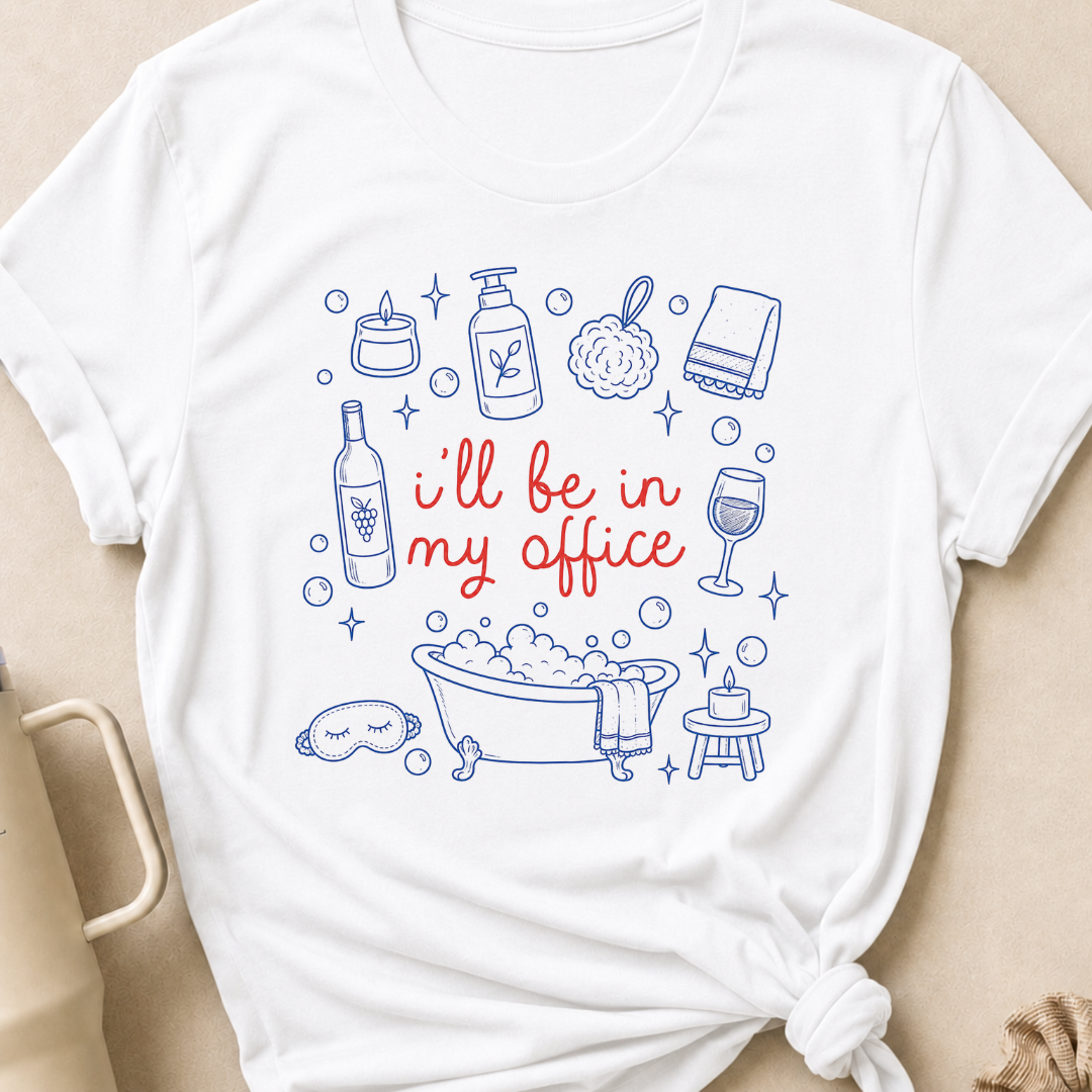 I'll be in my office T-Shirt