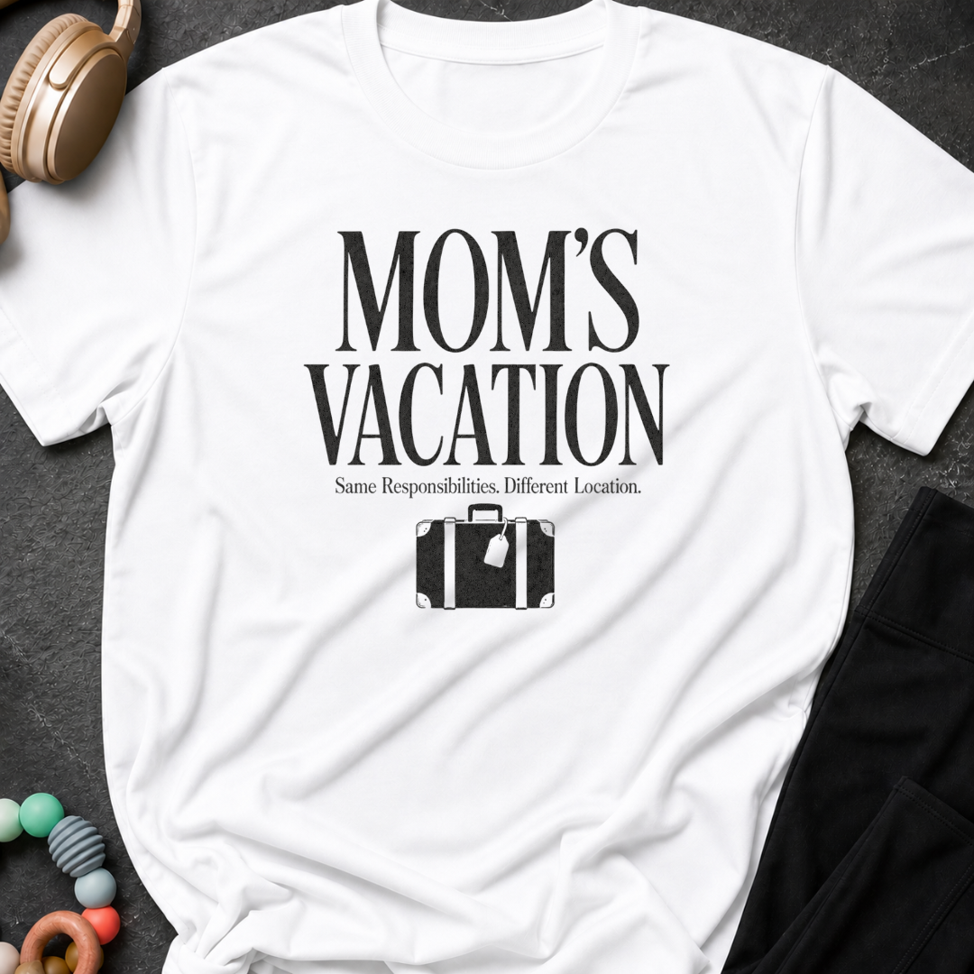 Moms Vacation T-Shirt