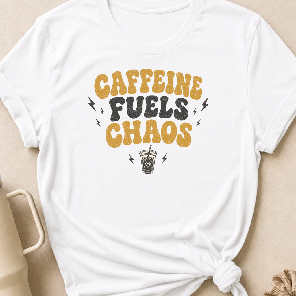 Caffeine Fuels Chaos T-Shirt