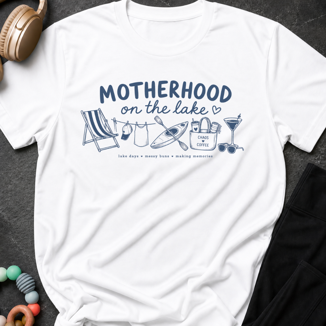 Motherhood on the Lake T-Shirt
