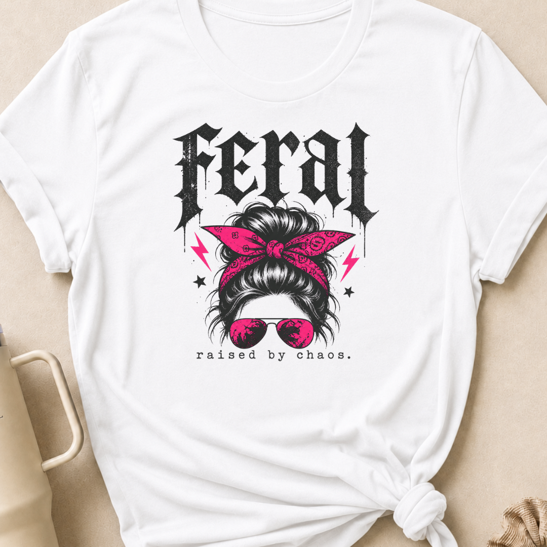 Feral Raised by Chaos T-Shirt