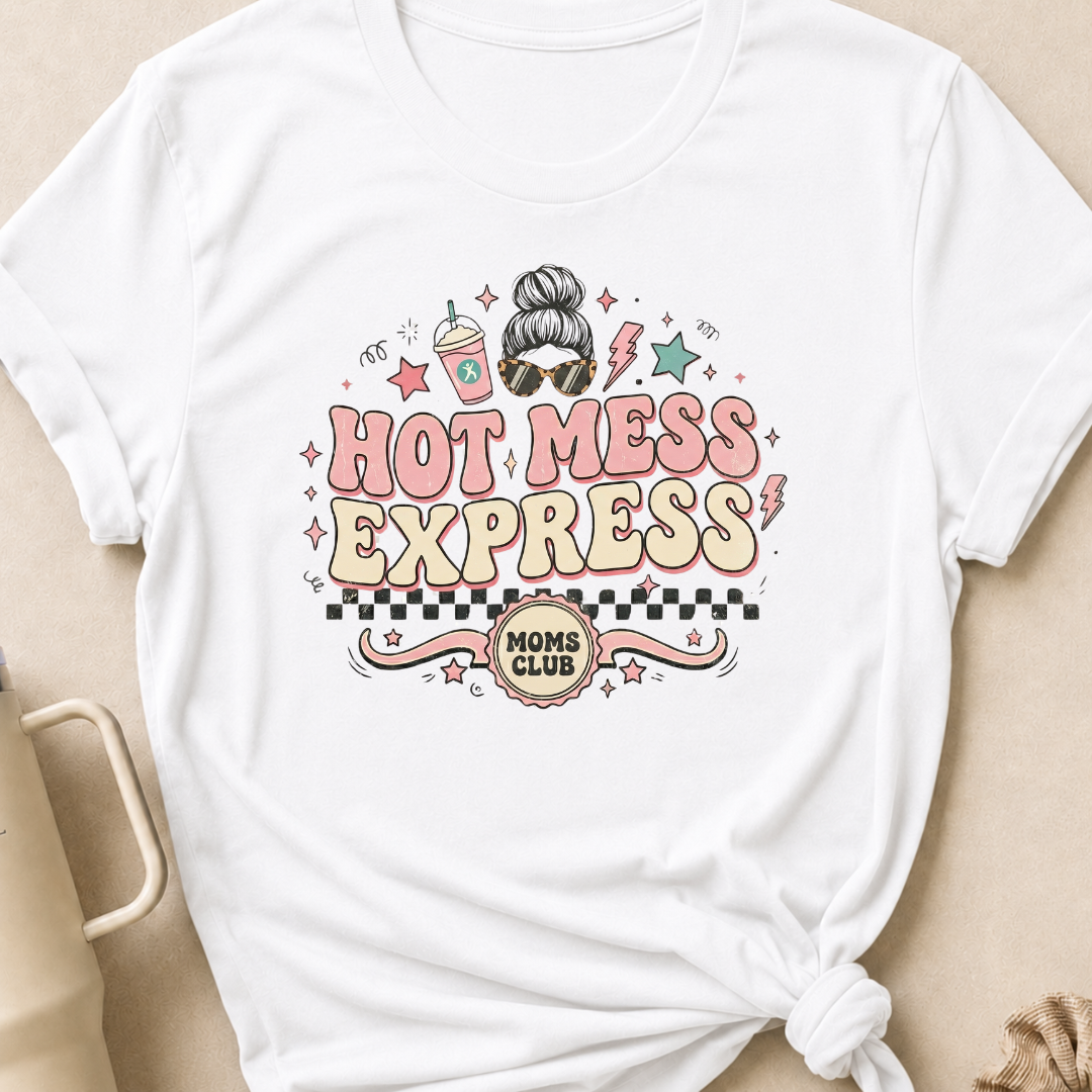 Hot Mess Express T-Shirt