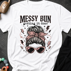 Messy Bun Getting It Done T-Shirt