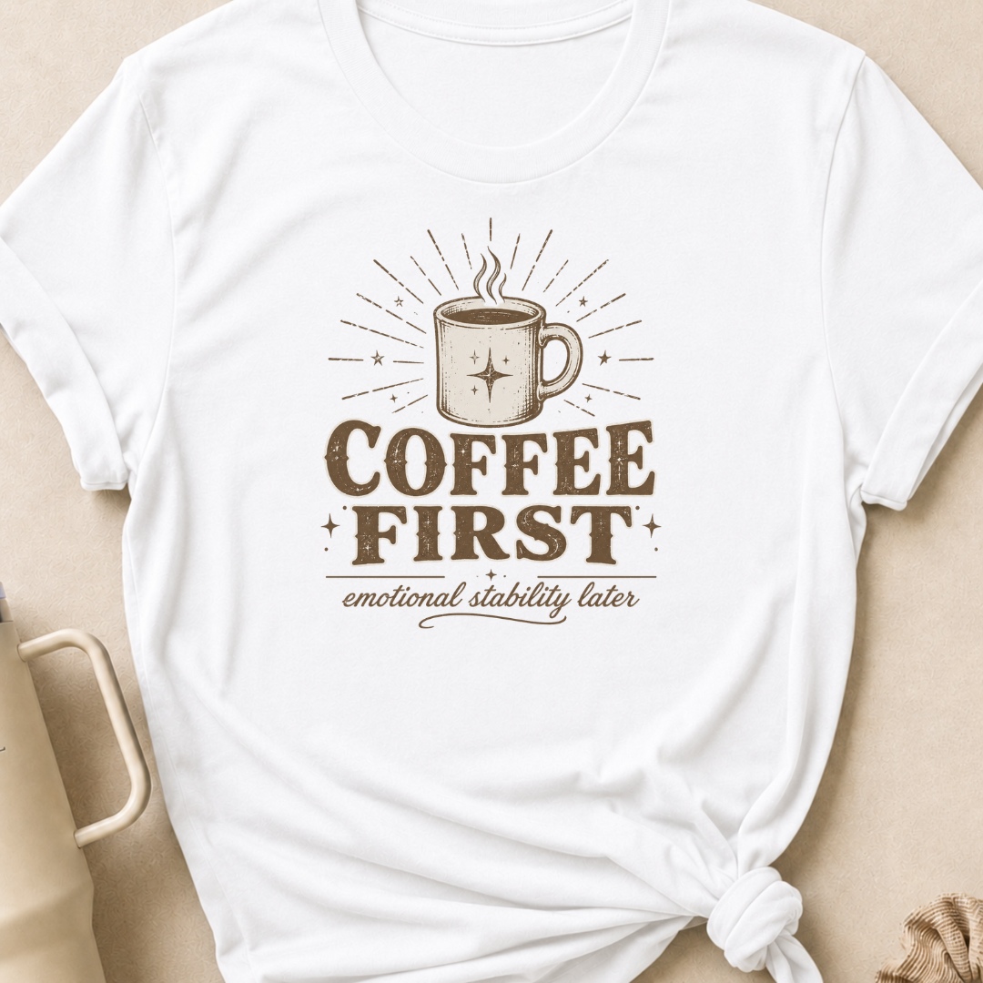 Coffee First T-Shirt