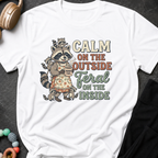 Calm on the Outside Feral on the Inside T-Shirt