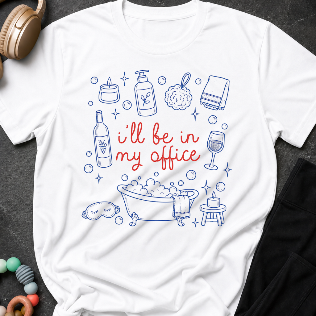 I'll be in my office T-Shirt