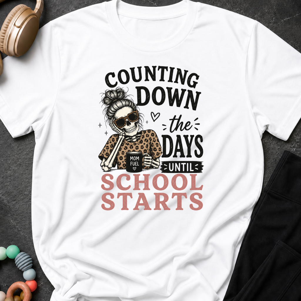 Counting Down the Days Until School Starts T-Shirt