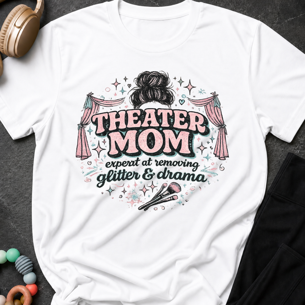 Theater Mom T-Shirt