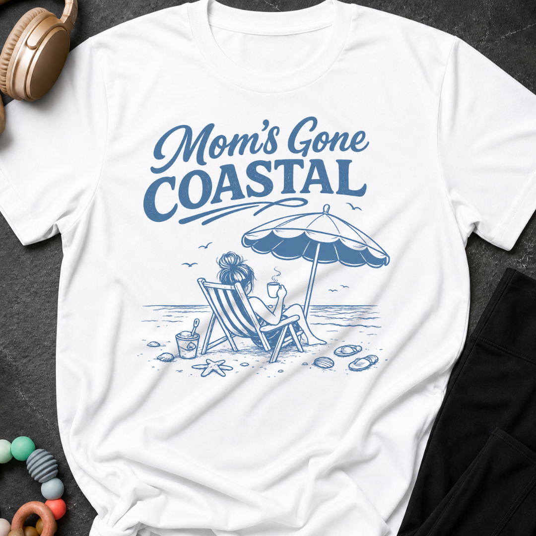 Mom's Gone Coastal T-Shirt