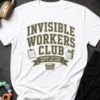 Invisible Workers Club T-Shirt