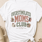 Overstimulated Moms Club T-Shirt