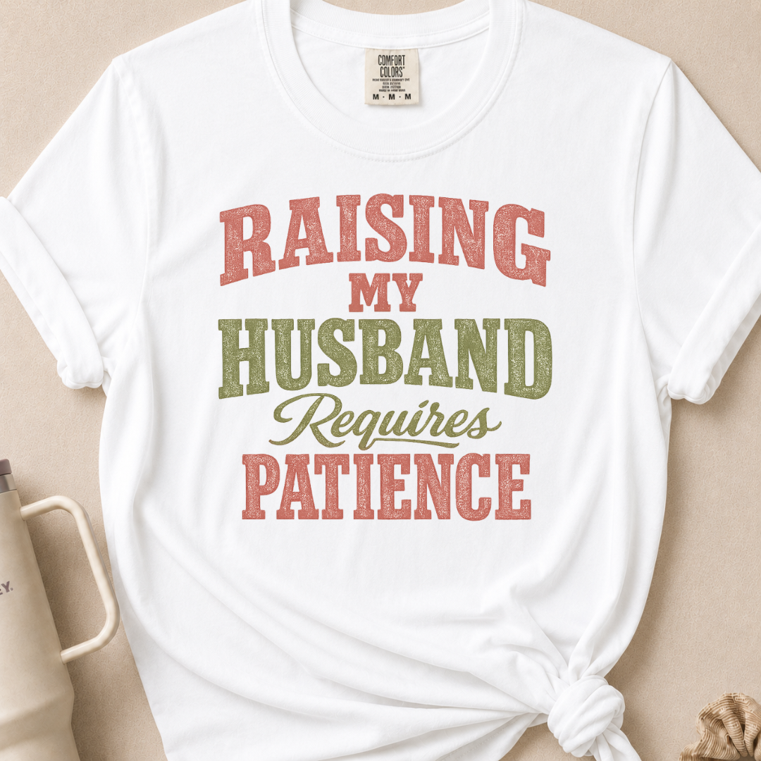 Raising My Husband T-shirt 1