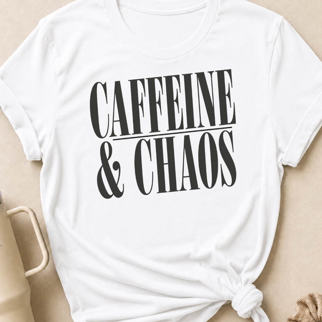 Caffeine and Chaos T-Shirt