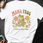 Mama Frog Still a Silly Frog T-Shirt