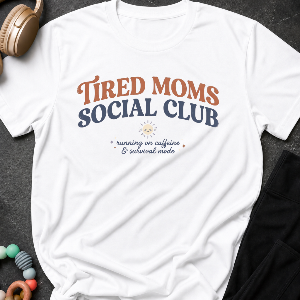 Tired Moms Social Club T-Shirt
