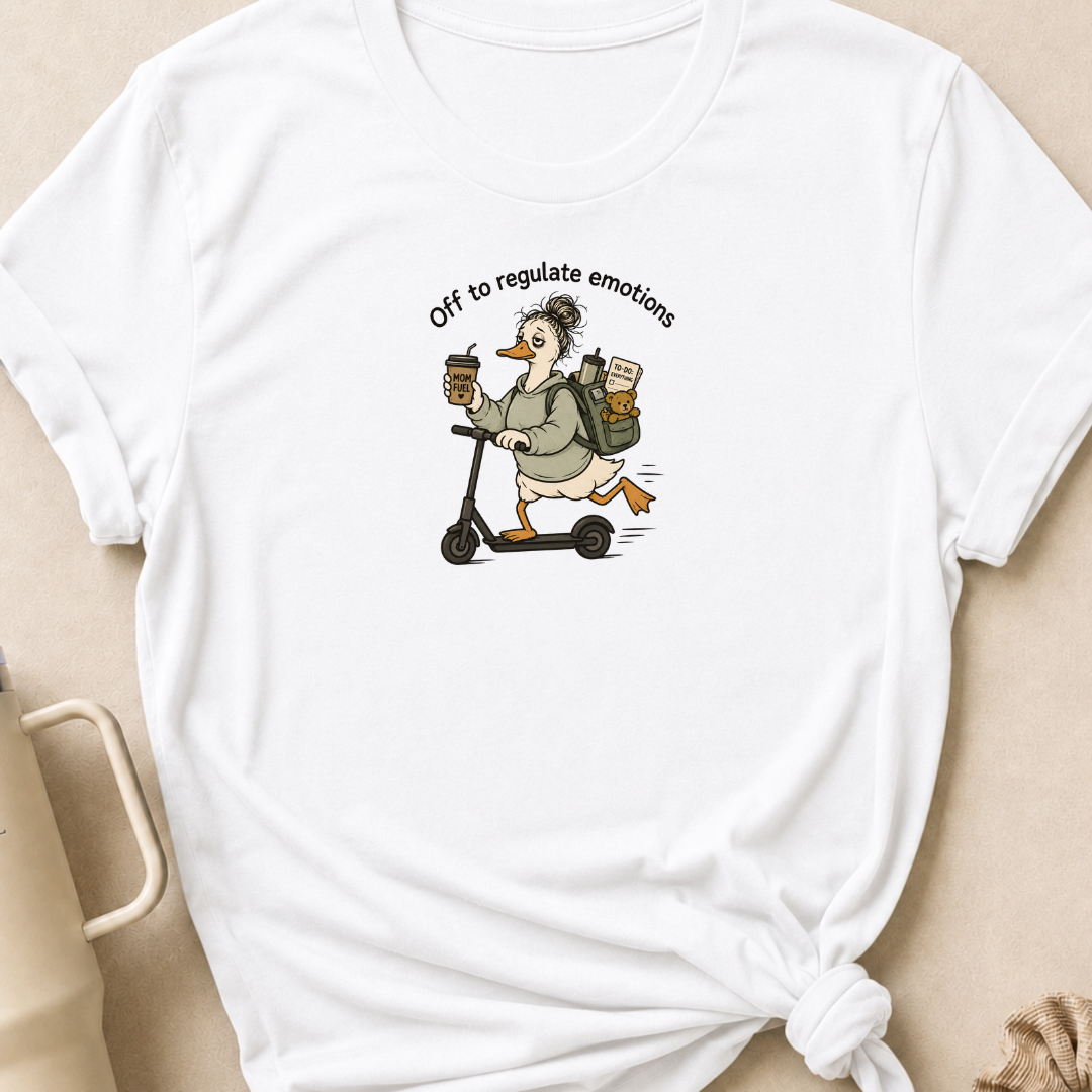 Off To Regulate Emotions T-Shirt