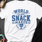 World Class Snack Maker T-Shirt