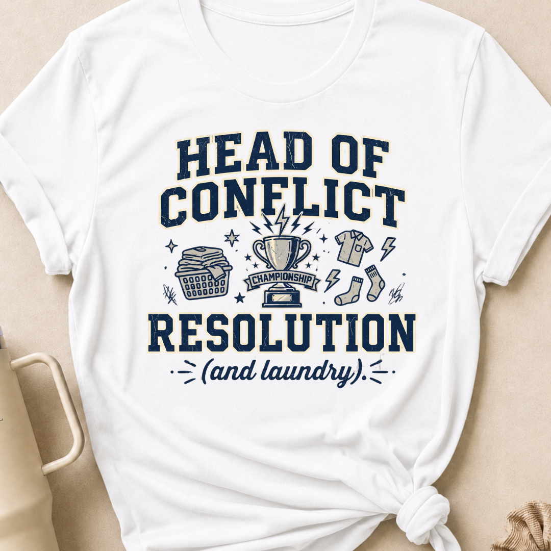 Head of Conflict Resolution T-Shirt