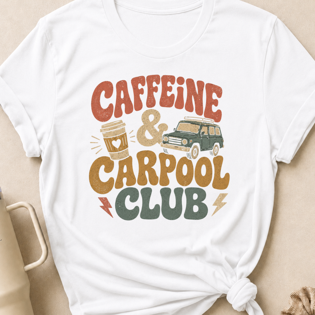 Caffeine & Carpool Club T-Shirt