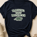 Raising Tiny Menaces T-Shirt