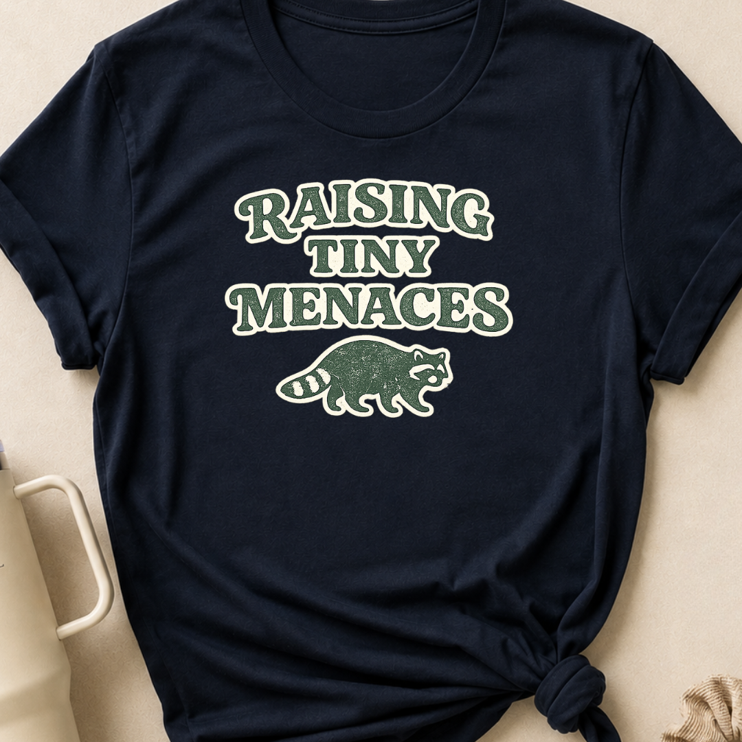 Raising Tiny Menaces T-Shirt