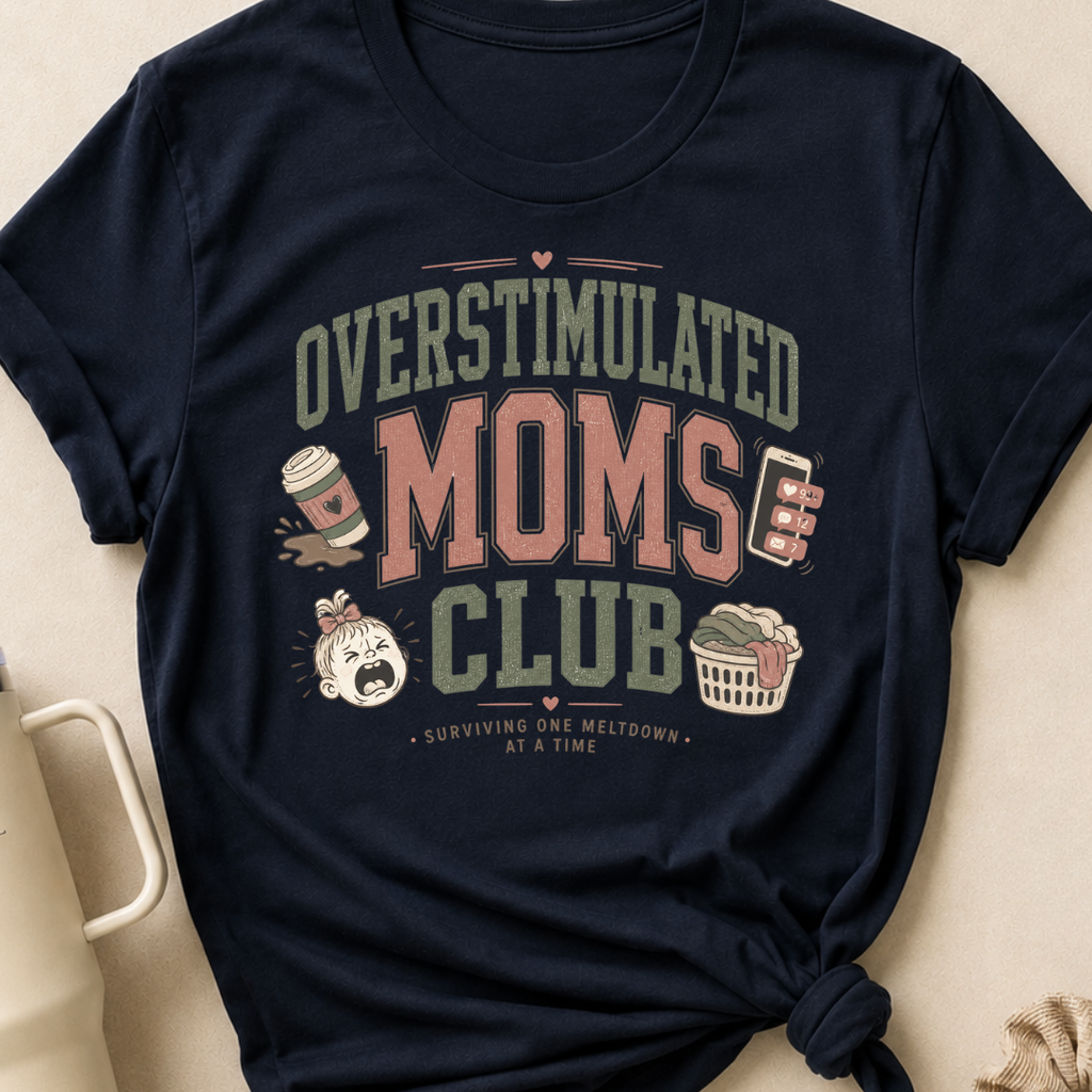 Overstimulated Moms Club T-Shirt