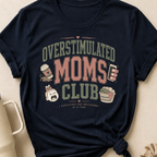 Overstimulated Moms Club T-Shirt