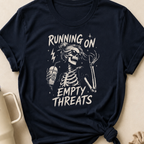 Running on Empty Threats T-Shirt