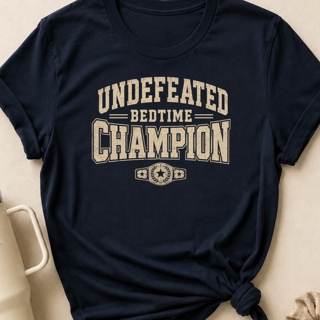 Undefeated Bedtime Champion T-Shirt