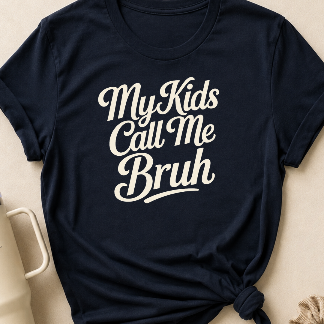 My Kids Call Me Bruh T-Shirt