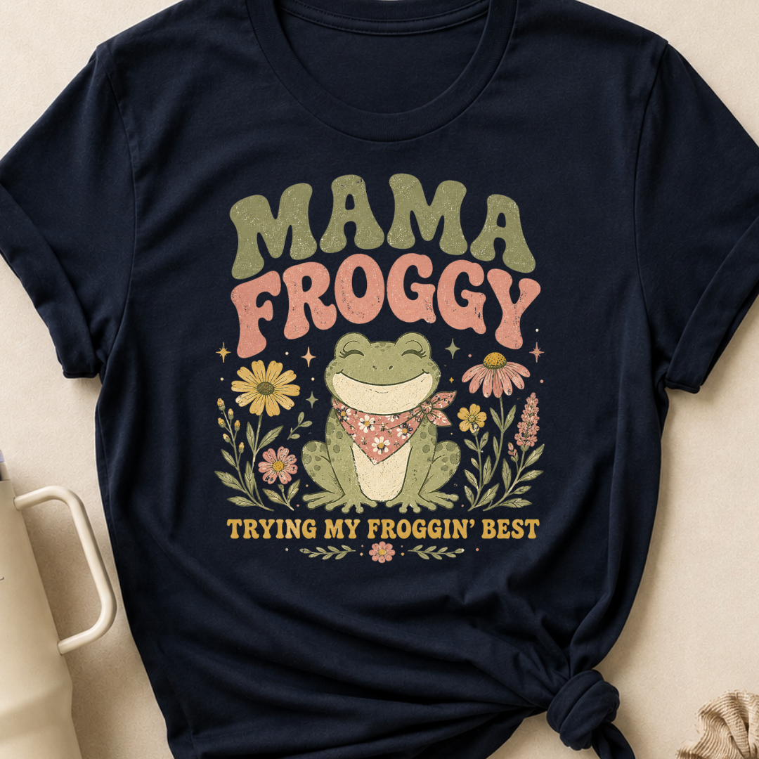 Mama Froggy Trying my Froggin' Best T-Shirt