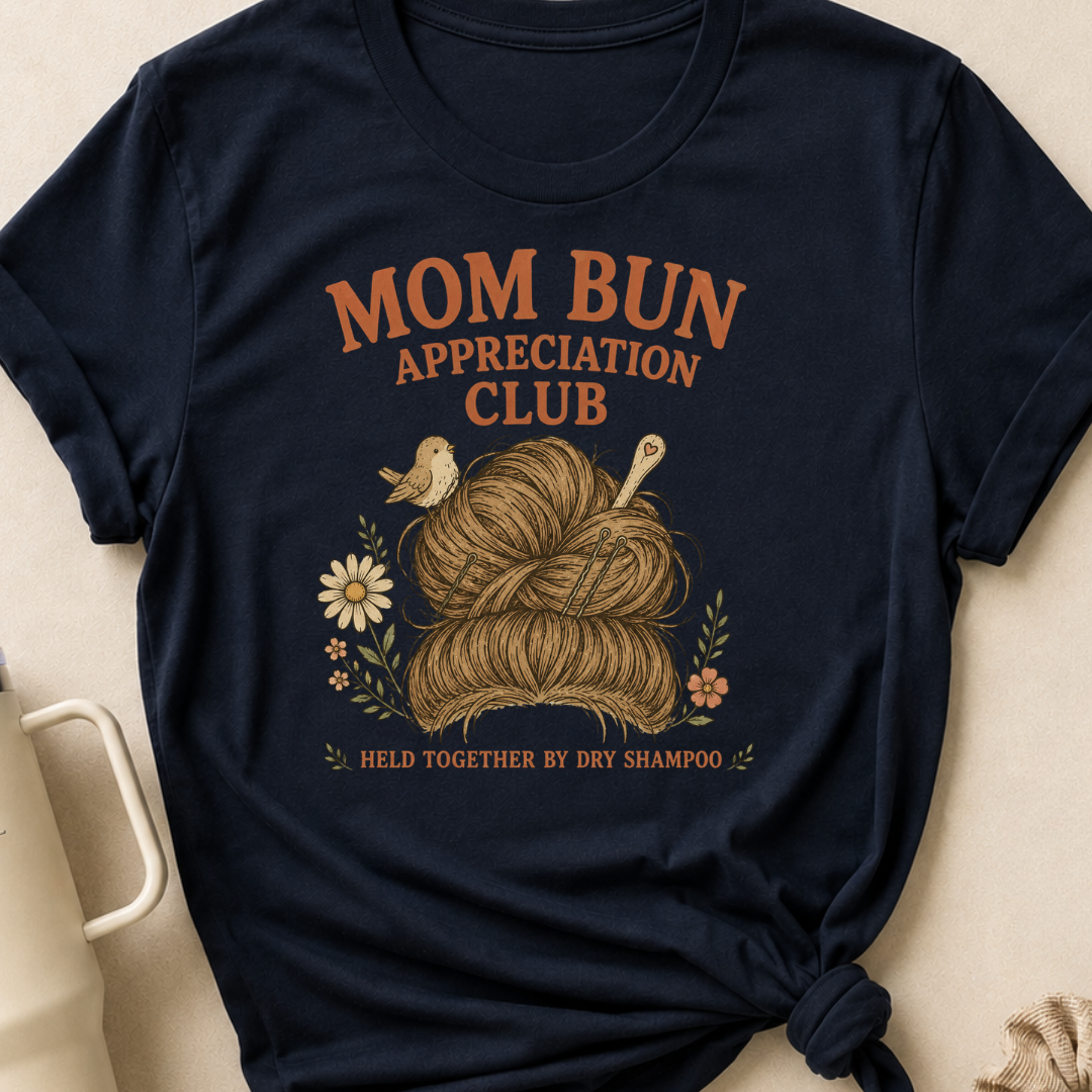 Mom Bun Appreciation Club T-Shirt